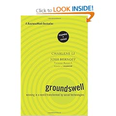 Groundswell, Expanded and Revised Edition: Winning in a World Transformed by Social Technologies
