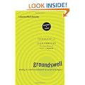 Groundswell, Expanded and Revised Edition: Winning in a World Transformed by Social Technologies