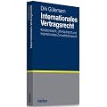 Internationales Vertragsrecht: Kollisionsrecht, UN-Kaufrecht und Internationales Zivilverfahrensrecht, Rechtsstand: voraussichtlich September 2010