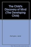 The child's discovery of the mind