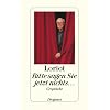 Bitte sagen Sie jetzt nichts ...: Gespr�che