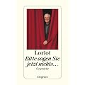 Bitte sagen Sie jetzt nichts ...: Gespr�che
