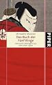 Das Buch der F&uuml;nf Ringe: Klassische Strategien aus dem alten Japan