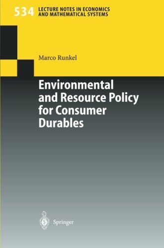 Environmental and Resource Policy for Consumer Durables (Lecture Notes in Economics and Mathematical Systems)