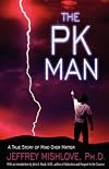 The Pk Man: A True Story of Mind over Matter