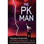 The PK Man: A True Story of Mind Over Matter by Jeffrey Mishlove