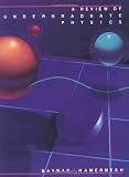 A Review of Undergraduate Physics