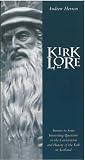 Kirk lore : answers to some interesting questions on the constitutuion and history of the Kirk in Scotland