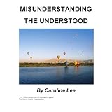 Misunderstanding the Understood (Kindle Edition)