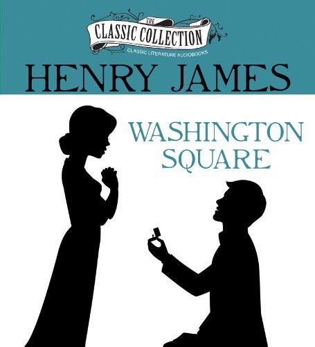 Washington Square (Classic Collection (Blackstone Audio))