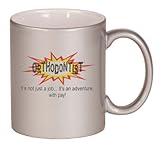 IMAGE OF ORTHODONTIST It's not just a jobIt's an adventure, with pay! Coffee Mug Metallic Silver 11 oz