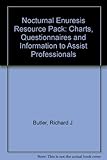 Nocturnal enuresis resource pack : charts, questionnaires and information to assist professionals