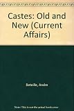 Castes: old and new : essays in social structure and social stratification
