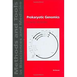 【クリックで詳細表示】Prokaryotic Genomics (Methods and Tools in Biosciences and Medicine) [ハードカバー]