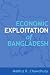 Economic Exploitation of Bangladesh