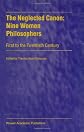 The Neglected Canon: Nine Women Philosophers - First to the Twentieth Century