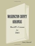 Washington County, Arkansas, Sheriff s Census For 1865