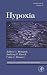 Hypoxia, Volume 27 (Fish Physiology)