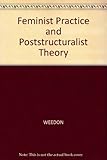 Feminist practice and poststructuralist theory