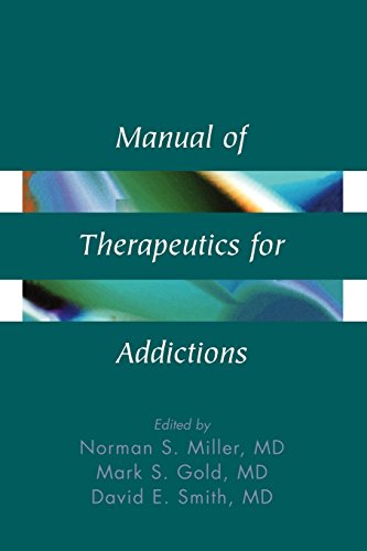 Manual of Therapeutics for AddictionsFrom Wiley-Liss