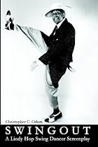 Swingout: A Lindy Hop Swing Dancer Screenplay