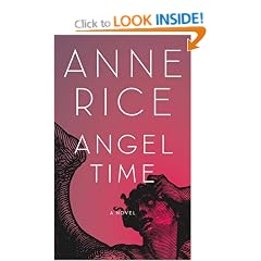 Angel Time: The Songs of the Seraphim, Book One