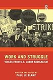 Work and struggle : voices from U.S. labor radicalism