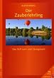 Der Zauberlehrling: Das NLP Lern- und �bungsbuch