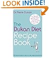The Dukan Diet Recipe Book