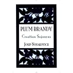 Plum Brandy: Croatian Journeys (Terra Incognita Series, 7) book cover