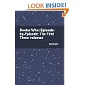 Doctor Who: Episode-by-Episode: The First Three Volumes