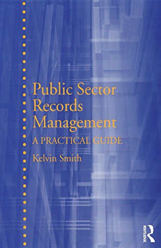 Public Sector Records Management: A Practical Guide