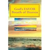 God's FAVOR        Breath Of Heaven ~ Michele Woolley