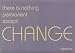 Change - Heraclitus , 4x2