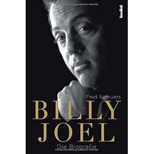 Billy Joel - Die Biografie (Musiker-Biographie)