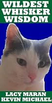 Click to Download Free Kindle Book -> Wildest Whisker Wisdom