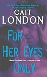 For Her Eyes Only