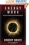 Energy Work: The Secret of Healing and Spiritual Development