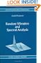 Random Vibration and Spectral Analysis/Vibrations al�atoires et analyse spectral (Solid Mechanics and Its Applications) (English and French Edition)
