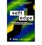 (THE SOFT EDGE: A NATURAL HISTORY AND FUTURE OF THE INFORMATION REVOLUTION) BY Levinson, Paul(Author)Paperback Oct-1998