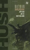 Batman: Hush, Vol. 1