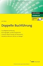 Doppelte Buchf&uuml;hrung. Grundlegende Einf&uuml;hrung. Buchungsregeln und Buchungstechnik. Computer Based Training mit Wissenstests. Interaktive Fallstudie. ... Computer Based Training mit Wissenstests