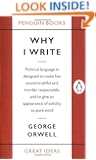 Why I Write (Penguin Great Ideas)