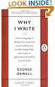 Why I Write (Penguin Great Ideas)