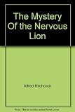 Alfred Hitchcock and the Three Investigators in the mystery of the nervous lion
