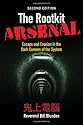 The Rootkit Arsenal: Escape and Evasion in the Dark Corners of the System