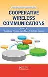 Cooperative Wireless Communications (Wireless Networks and Mobile Communications)