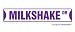 MILKSHAKE -Street Sign- ice cream shop lover neon shake