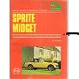 Sprite Midget owners handbook maintenance manual : covers all models October 1958 onwards