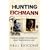 Hunting Eichmann: Chasing Down the World's Most Notorious Nazi